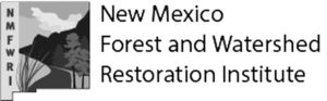 New Mexico Forest-and Watershed Restoration Institute